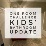 Kid’s Bathroom Revamp Plans: One Room Challenge